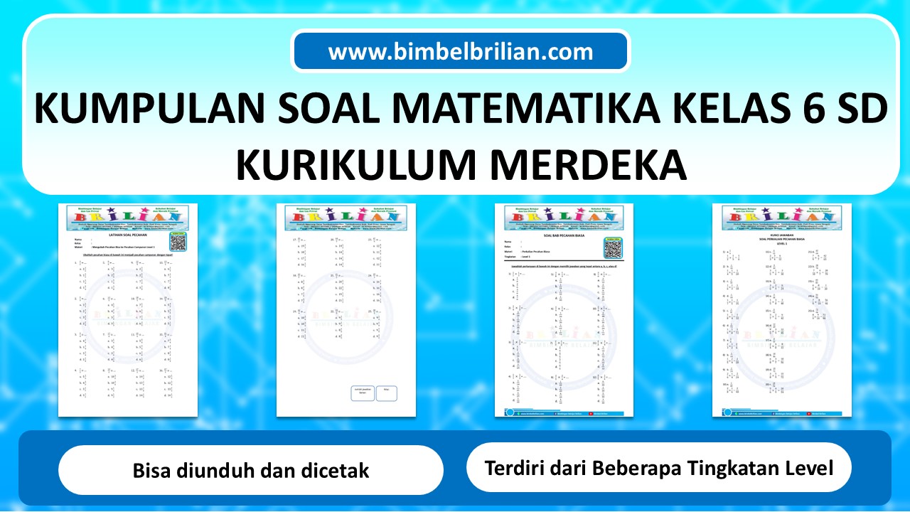 Kumpulan Soal Matematika Kelas 6 SD Kurikulum Merdeka Bimbel Brilian