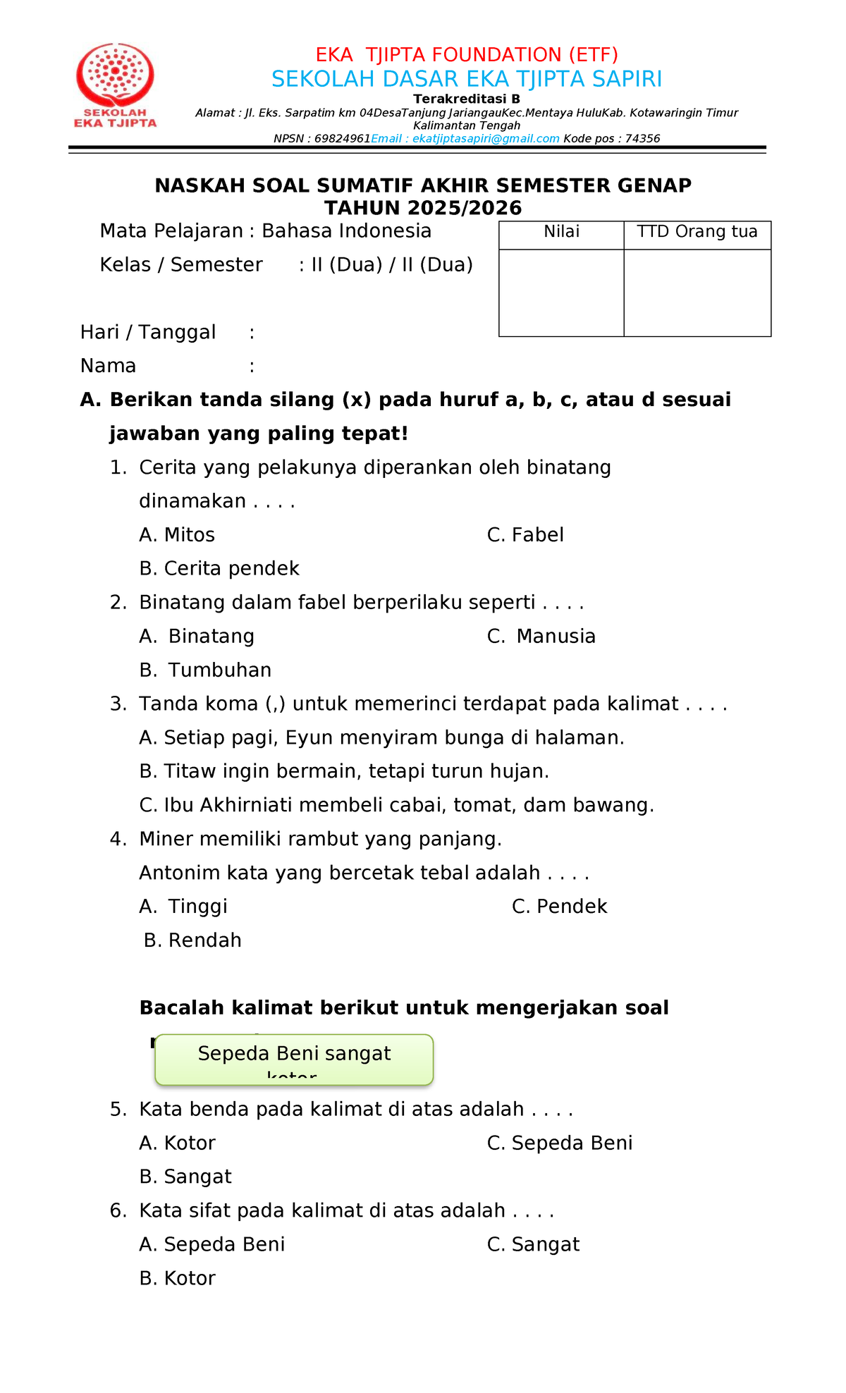 NASKAH SOAL SUMATIF AKHIR SEMESTER GENAP BAHASA INDONESIA KELAS II SAS NASKAH SOAL SUMATIF AKHIR SEMESTER GENAP BAHASA INDONESIA KELAS II SAS