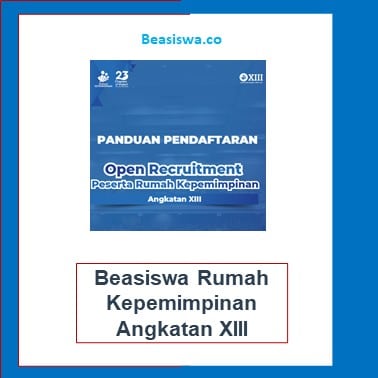 Beasiswa Rumah Kepemimpinan Angkatan XIII Untuk Mahasiswa - Beasiswa co