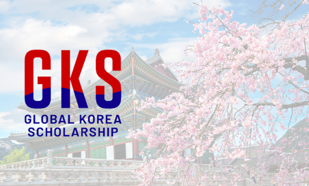 Panduan Pendaftaran Beasiswa GKS 2025 Global Korea Scholarship Panduan Pendaftaran Beasiswa GKS 2025 Global Korea Scholarship